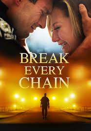 Break Every Chain Movie
